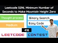 Leetcode 3296 Minimum Number of Seconds to Make Mountain Height Zero Binary Search Hindi