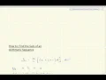 How to Find the Sum of an Arithmetic Sequence