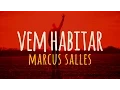 Download Lagu Vem Habitar - Marcus Salles