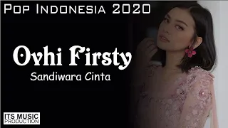 Download Ovhi Firsty - SANDIWARA CINTA [OFFICIAL LYRICS VIDEO] | LAGU TERBARU 2020 MP3