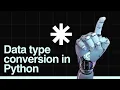 Type conversion in python