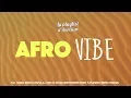AFRO VIBE - Musique Chrétienne (A Christian Music Playlist)