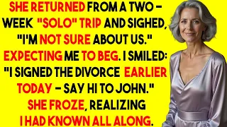 She Returned From Her Solo Trip I Just Smiled I Signed The Divorce Today 