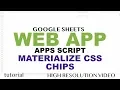 Materialize CSS Chips - Google Apps Script Web App Tutorial