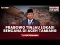 Lagu [BREAKING NEWS] Presiden Prabowo Kunjungi Lokasi Terdampak Bencana di Aceh Tamiang | tvOne