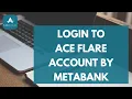 How to Login to Ace Flare Account by Meta Bank 2026 Ace Flare Login Sign in