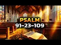 Psalm 91, Psalm 23, Psalm 109 : 3 Most Powerful Psalms for God's Protection to Cancel Evil Plans
