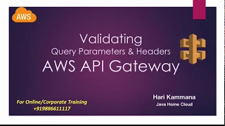 AWS API Gateway - Validating Query String Parameters and Headers