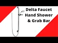 Delta Handshower and Grab Bar Combo Unboxing and Review