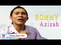 Download Lagu Rommy - Azizah [Official Music Video HD]