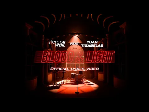 Download MP3 StereoWall Feat. Tuantigabelas - Blood & Light (Prologue Version) | Official Lyric Video