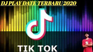 Download Dj Viral Tiktok Play Date Terbaru 2020 MP3