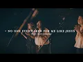 Lagu No One Ever Cared For Me Like Jesus (Live) - The Worship Initiative ft. Davy Flowers