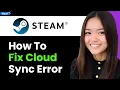 How To Fix Steam Cloud Sync Error 2026 Step By Step
