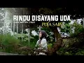 Download Lagu Rindu Disayang Uda - Puja Saiba (Official Music Video) | Lagu Minang Terbaru 2024
