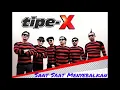 TIPE-X - Saat Saat Menyebalkan.mp3