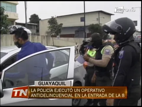 La policía ejecutó un operativo antidelincuencial en la entrada de la 8
