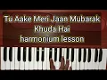 Download Lagu Tu Aake Meri Jaan Mubarak Khuda Hai Harmoiun Lesson