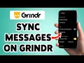 How To Sync Messages On Grindr 2025 Grindr Account Chat Message Synchronization Guide Grindr App