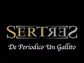 Sertres - De Periodico Un Gallito (En Vivo)