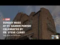 Sunday Mass with Father Steve Curry July 26 2020