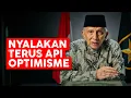 NYALAKAN TERUS API OPTIMISME