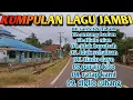 Download Lagu LAGU JAMBI ASSIK BUAT SANTAI||LAGU JAMBI||LAGU DAERAH