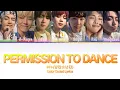 BTS ‘PERMISSION TO DANCE’ Color Coded Lyrics | 방탄소년단 PERMISSION TO DANCE