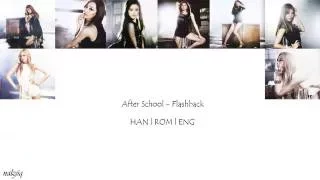 After School Flashback 플래쉬백 Color Coded Lyrics Han Eng Rom 