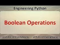 Engineering Python 07 Boolean Operations