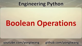 Engineering Python 07 Boolean Operations