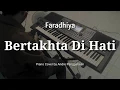 Download Lagu Bertakhta di Hati - Faradhiya | Piano Cover by Andre Panggabean