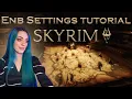 Skyrim ENB Settings Tutorial PT 2
