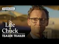 The Life Of Chuck l Teaser Trailer