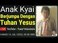 Download Lagu Anak Kyai Berjumpa Dengan Tuhan Yesus - Junaedi Salat