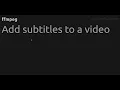 Add subtitles to a