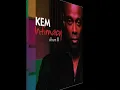 Kem - When I'm Loving You