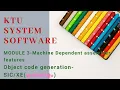 Machine dependent assembler feature-object code generation in