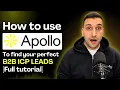 How To Use Apollo io to Find Your Perfect B2B Leads 2026 Tutorial