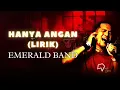Emerald Band - Hanya Angan (Lirik)