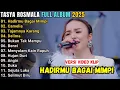 Download Lagu HADIRMU BAGAI MIMPI - CAMELIA - TAJAMNYA KARANG - TASYA ROSMALA FULL ALBUM TERBARU 2025