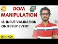 15 Input validation on key Up Dom Manipulation