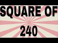 SQUARE OF 240