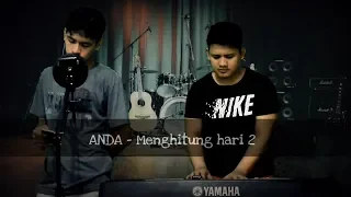 Download Anda - Menghitung Hari 2 ( cover ) MP3