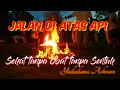 Lagu Berjalan di Atas Api??? Terapi Sehat tanpa Obat tanpa Sentuh