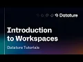 Introduction to Workspaces