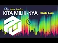 BEDAH RUMAH - OST. KITA MILIKNYA ALISTA SUNDARI