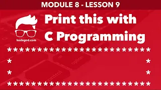 Module 8 - Lesson 9 Print rectangular pattern shape Learn C Programming