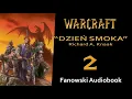 Warcraft:  Dzień Smoka - Fanowski Audiobook -  cz.2