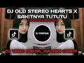 Download Lagu DJ OLD STEREO HEARTS X SAKITNYA TUTUTU (SLOWED) JEDAG JEDUG | DJ GOMBAL RIMEX